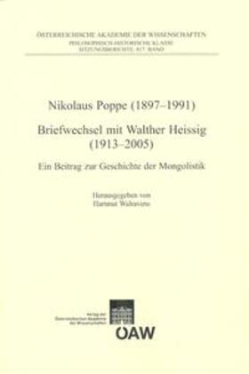 Nikolaus Poppe (1897-1991) Briefwechsel mit Walther Heissig (1913-2005)