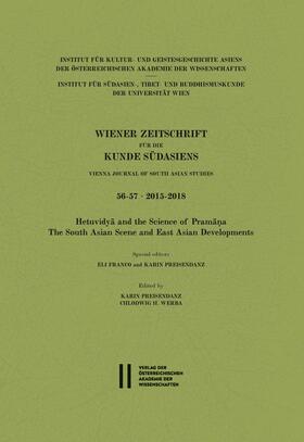 Wiener Zeitschrift für die Kunde Südasiens und Archiv für Indische Philosophie / Wiener Zeitschrift für die Kunde Südasiens Band 56-57 · 2015-2018