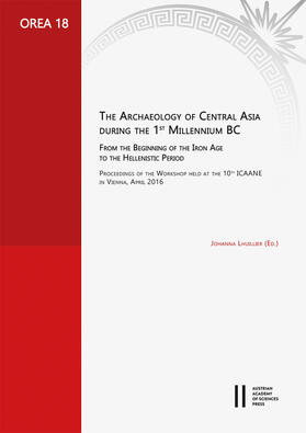 Archaeology of Central Asia during the 1st millennium BC, from the Beginning of the Iron age to the Hellenistic period