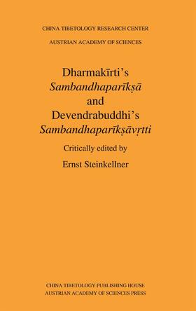 Dharmakirti's Sambandhaparik¿a and Devendrabuddhi's Sambandh