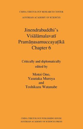 Jinendrabuddhi's Visalamalavati Pramanasamuccayatika