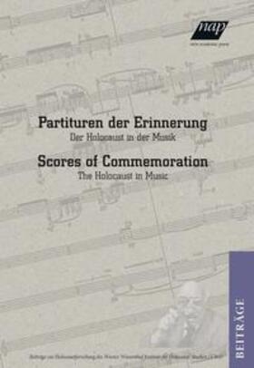 Partituren der Erinnerung /Scores of Commemoration.