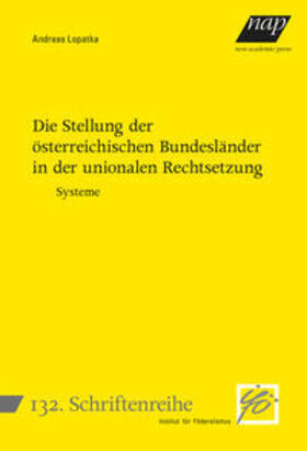 Die Stellung der österreichischen Bundesländer in der unionalen Rechtsetzung