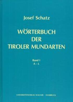 Wörterbuch der Tiroler Mundarten