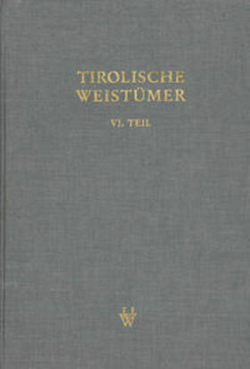 Tirolische Weistümer, VI. Teil: Oberinntal
