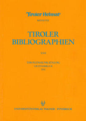 Tirolensienkatalog. Zuwachsverzeichnis der UB Innsbruck für das Jahr 2000