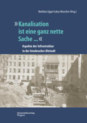 "Kanalisation ist eine ganz nette Sache ..."