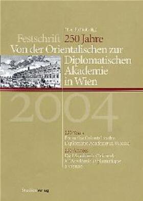 250 Jahre - Von der Orientalischen zur Diplomatischen Akademie in Wien