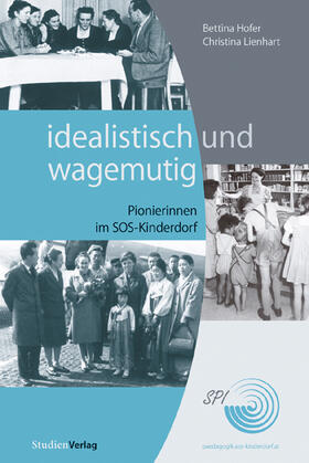 idealistisch und wagemutig