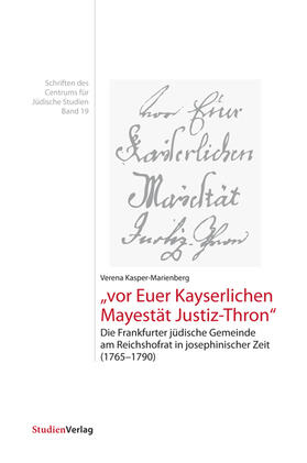 "vor Euer Kayserlichen Mayestät Justiz-Thron"