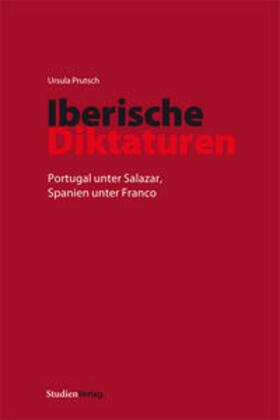 Prutsch, U: Iberische Diktaturen