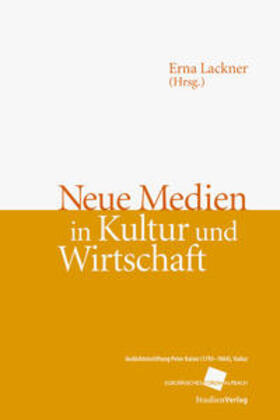 Neue Medien in Kultur und Wirtschaft