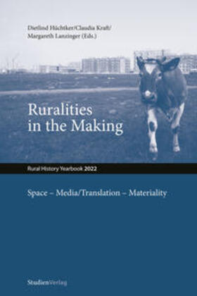 Ruralities in the Making: Space - Media/Translation - Materiality