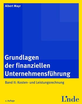 Grundlagen der finanziellen Unternehmensführung, Band II