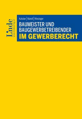 Baumeister und Baugewerbetreibender im Gewerberecht