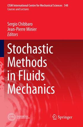 Stochastic Methods in Fluid Mechanics