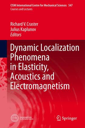 Dynamic Localization Phenomena in Elasticity, Acoustics and Electromagnetism