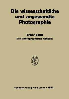 Das Photographische Objektiv