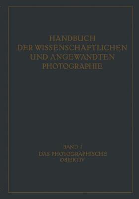 Das Photographische Objektiv