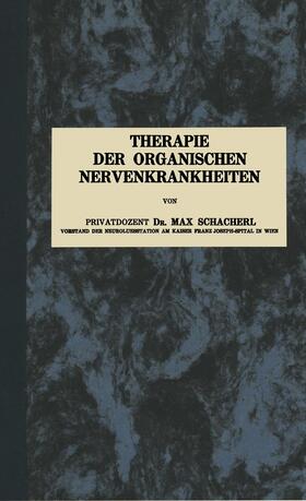 Therapie der Organischen Nervenkrankheiten