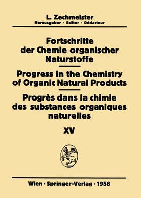 Fortschritte der Chemie organischer Naturstoffe / Progress in the Chemistry of Organic Natural Products / Progrès dans la Chimie des Substances Organiques Naturelles