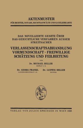 Das Novellierte Gesetz Über das Gerichtliche Verfahren Ausser Streitsachen. Verlassenschaftsabhandlung, Vormundschaft · Freiwillige Schätzung und Feilbietung