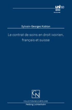 Le contrat de soins en droit ivoirien, français et suisse