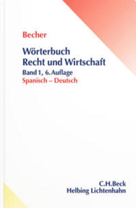Wörterbuch Recht und Wirtschaft = Diccionario jurídico y económico, Band 1