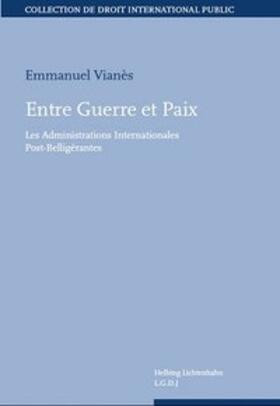 Entre Guerre et Paix: