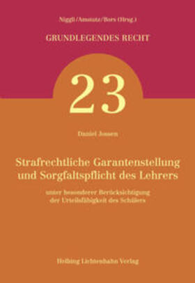 Strafrechtliche Garantenstellung und Sorgfaltspflicht des Lehrers