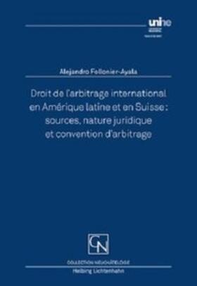 Droit de l’arbitrage international en Amérique latine et en Suisse