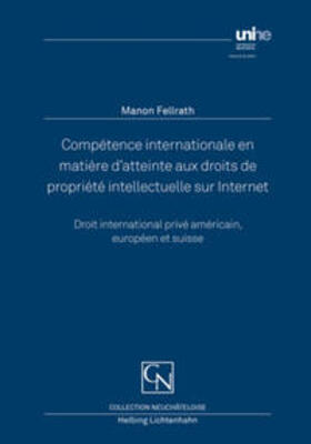 Compétence internationale en matière d’atteinte aux droits de propriété intellectuelle sur Internet