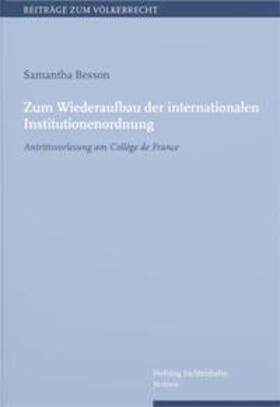 Zum Wiederaufbau der internationalen Institutionenordnung