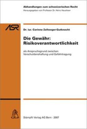 Die Gewähr: Risikoverantwortlichkeit