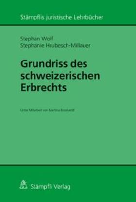 Grundriss des schweizerischen Erbrechts