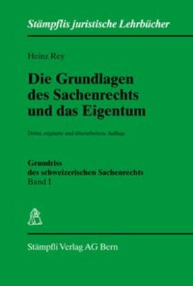 Die Grundlagen des Sachenrechts und das Eigentum. Band I