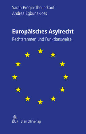 Progin-Theuerkauf, S: Europäisches Asylrecht