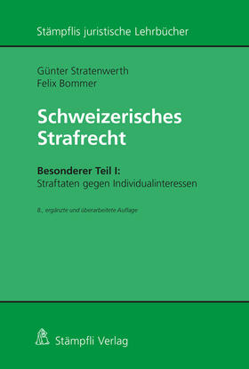 Schweizerisches Strafrecht, Besonderer Teil I: Straftaten gegen Individualinteressen