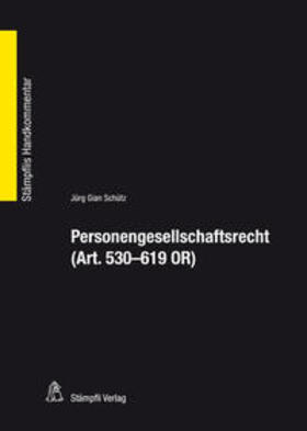 Personengesellschaftsrecht (Art. 530 - 619 OR)