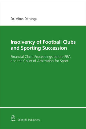 Derungs, V: Insolvency of Football Clubs and Sporting Succes
