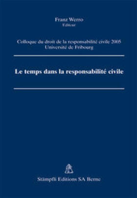 Le temps dans la responsabilité civile