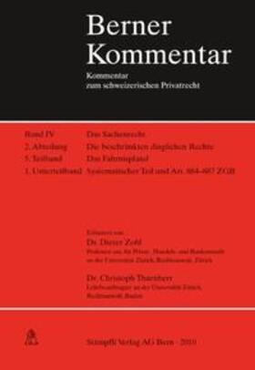 Das Sachenrecht. Die beschränkten dinglichen Rechte: Das Fahrnispfand. Systematischer Teil und Bestellung des Faustpfands. Kommentar zu Art. 884-887 ZGB. Band IV, 2. Abteilung, 5. Teilband, 1. Unterteilband