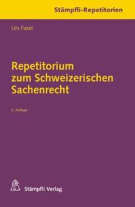 Repetitorium zum Schweizerischen Sachenrecht
