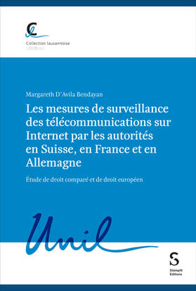 Les mesures de surveillance des télécommunications sur Internet par les autorités en Suisse, en France et en Allemagne