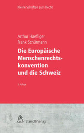 Die Europäische Menschenrechtskonvention und die Schweiz