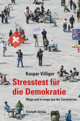 Villiger, K: Stresstest für die Demokratie