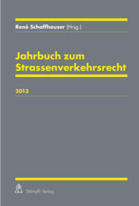 Jahrbuch zum Strassenverkehrsrecht 2013
