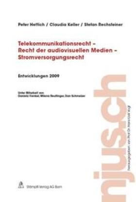 Telekommunikationsrecht - Recht der audiovisuellen Medien - Stromversorgungsrecht, Entwicklungen 2009