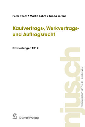 Kaufvertrags-, Werkvertrags- und Auftragsrecht, Entwicklungen 2012