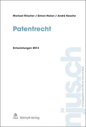 Patentrecht, Entwicklungen 2013